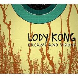 Lody Kong : Dreams and Visions